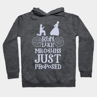 Run Like Mr. Collins Just Proposed Hoodie